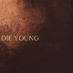 Die Young : The Message